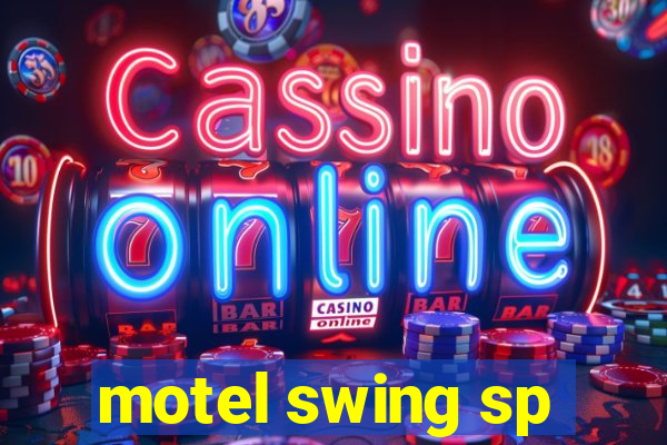 motel swing sp